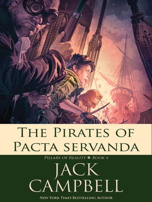 Title details for The Pirates of Pacta Servanda by Jack Campbell - Available